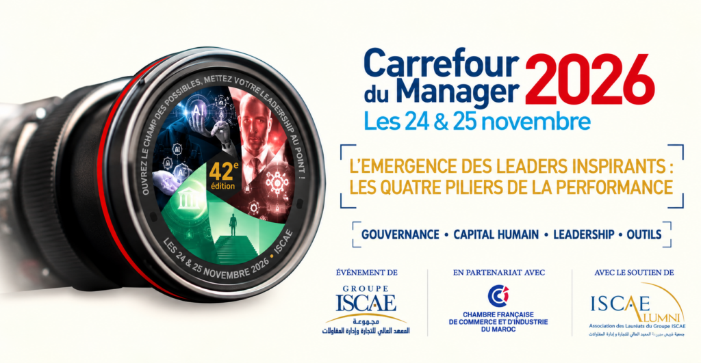 42ᵉ édition du Carrefour du Manager :sous le thème : « L’émergence des leaders inspirants : les quatre piliers de la performance : Capital humain • Leadership • Gouvernance • Outils »