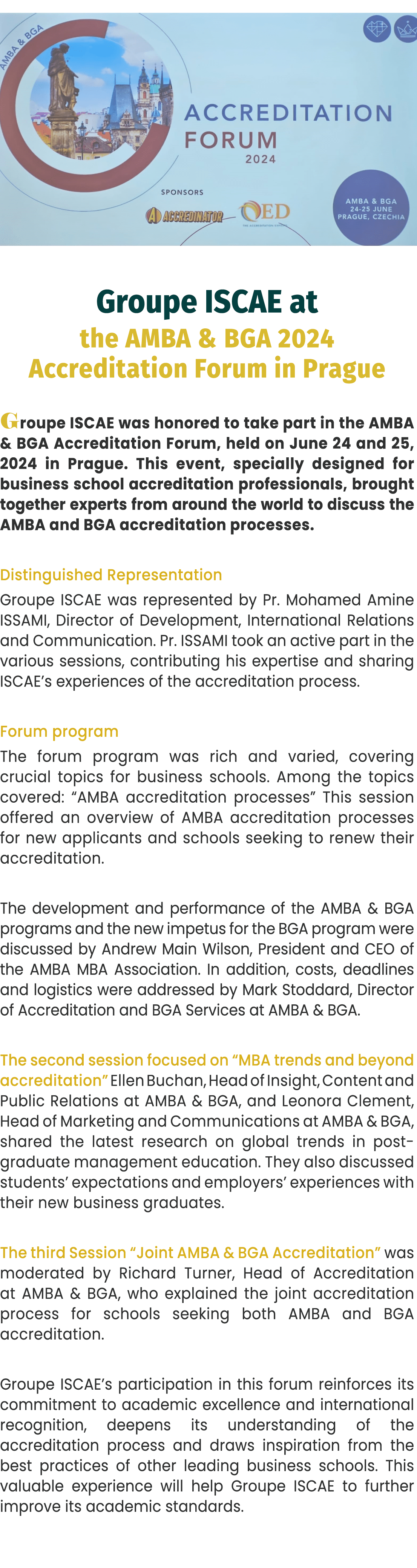 ￼ Groupe ISCAE at the AMBA & BGA 2024 Accreditation Forum in Prague Groupe ISCAE was honored to take part in the AMBA...