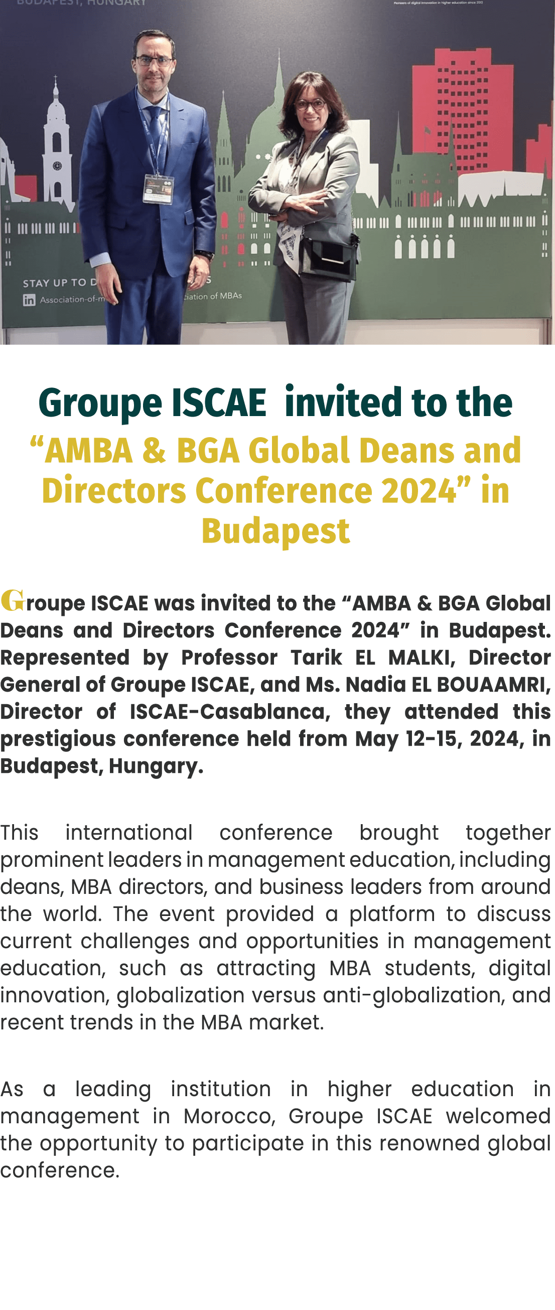 ￼ Groupe ISCAE invited to the “AMBA & BGA Global Deans and Directors Conference 2024” in Budapest Groupe ISCAE was in...