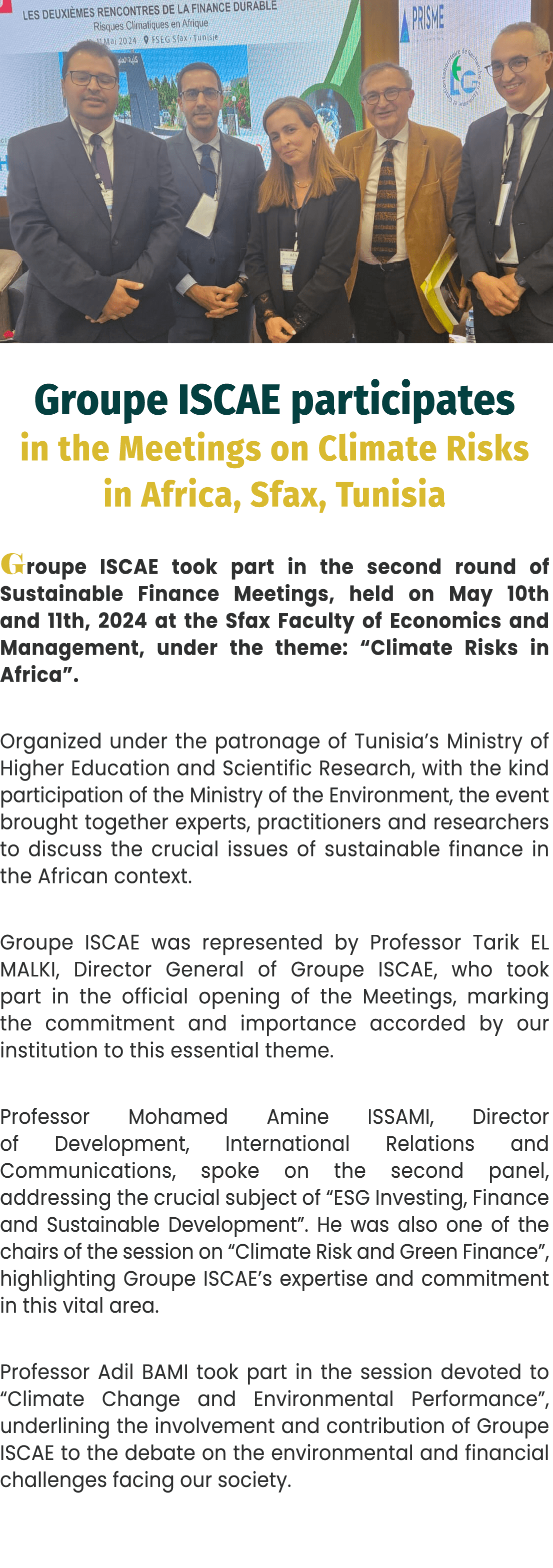 ￼ Groupe ISCAE participates in the Meetings on Climate Risks in Africa, Sfax, Tunisia Groupe ISCAE took part in the s...