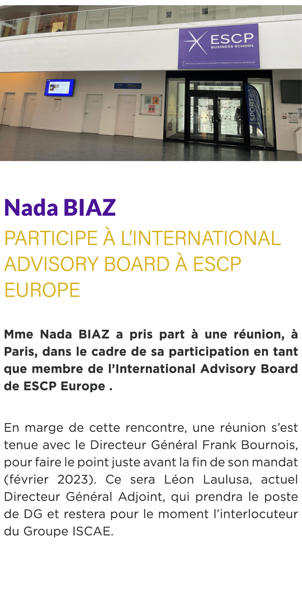  ￼ Nada BIAZ participe  l’International Advisory Board   ESCP Europe Mme Nada BIAZ a pris part   une r union,   Pari...