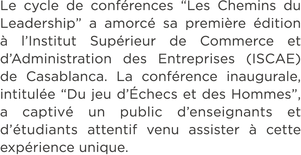 Le cycle de conf rences “Les Chemins du Leadership” a amorc sa premi re  dition   l’Institut Sup rieur de Commerce e...
