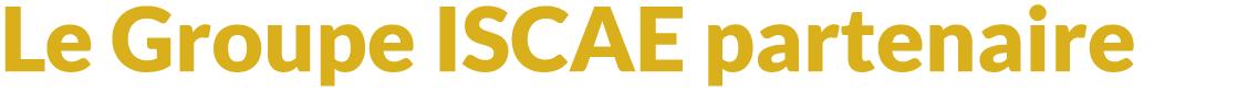 Le Groupe ISCAE partenaire