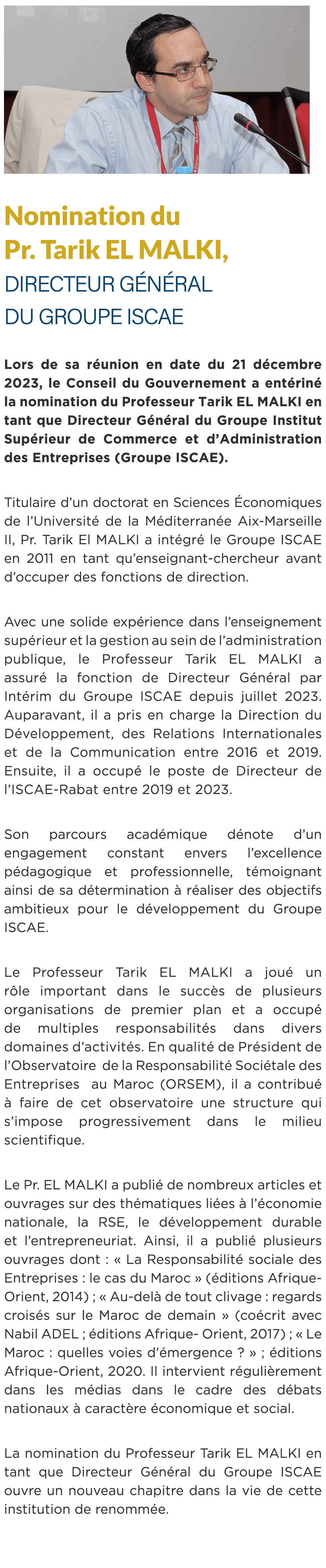  ￼ Nomination du Pr. Tarik EL MALKI, Directeur G n ral du Groupe ISCAE Lors de sa r union en date du 21 d cembre 2023...