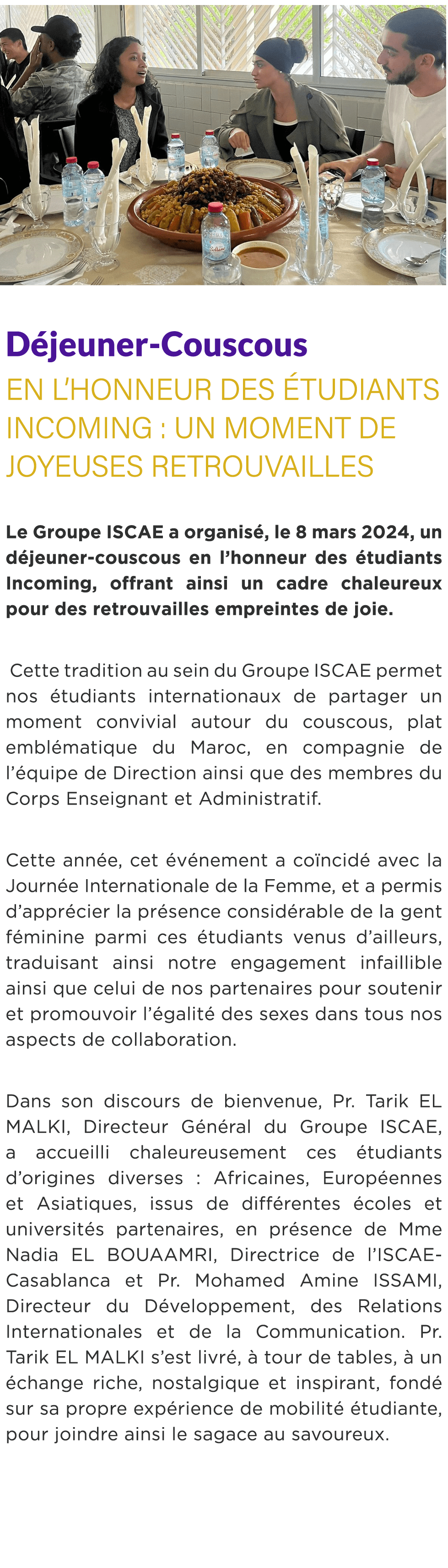  ￼ D jeuner Couscous en l’honneur des tudiants Incoming : Un moment de joyeuses retrouvailles Le Groupe ISCAE a orga...
