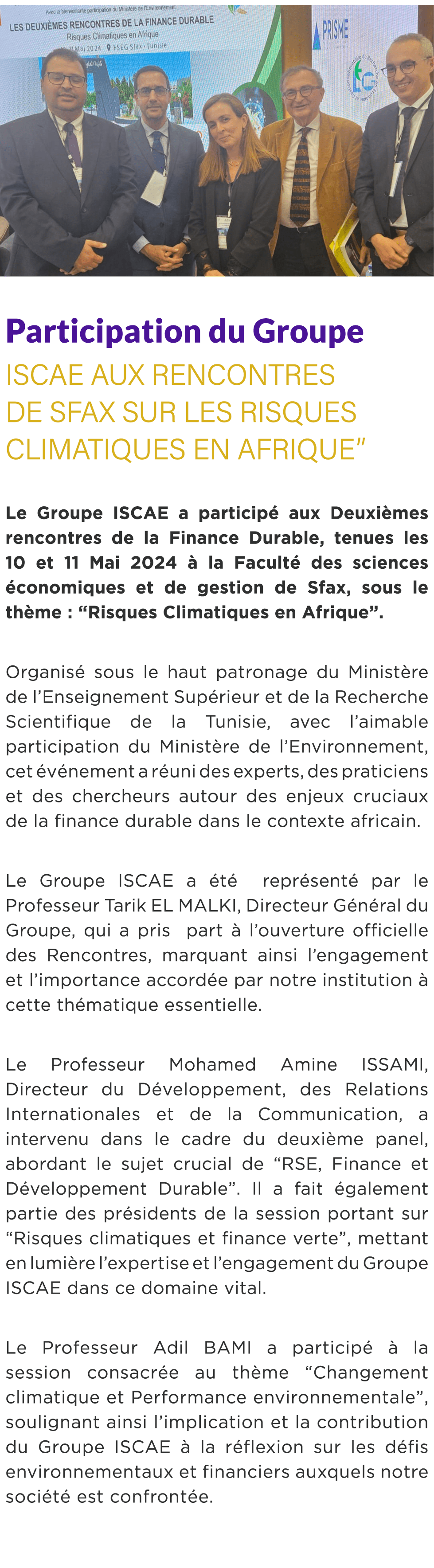  ￼ Participation du Groupe ISCAE aux Rencontres de Sfax sur les Risques Climatiques en Afrique” Le Groupe ISCAE a par...
