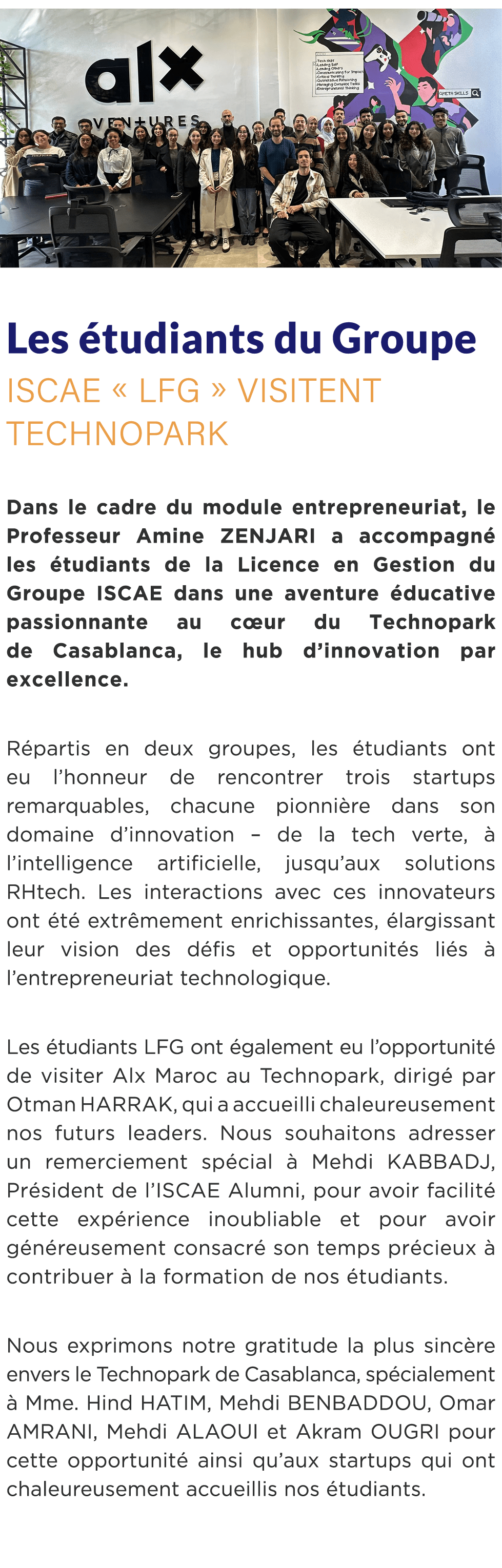  ￼ Les tudiants du Groupe ISCAE « LFG » visitent Technopark Dans le cadre du module entrepreneuriat, le Professeur A...