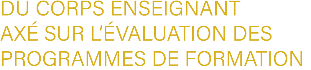 du Corps Enseignant ax sur l’ valuation des Programmes de Formation 